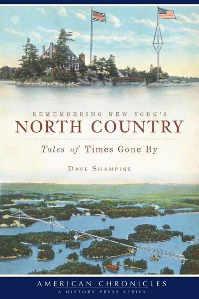 Remembering New York’s North Country