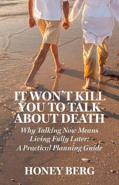 It Won’t Kill You to Talk about Death