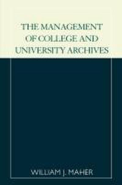 Management of College and University Archives