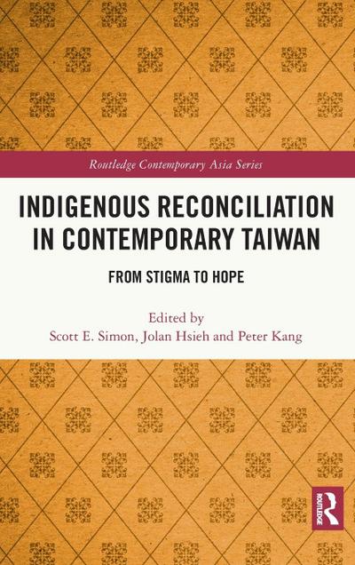 Indigenous Reconciliation in Contemporary Taiwan