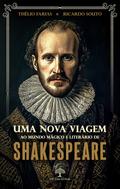 Uma nova viagem ao mundo mágico e literário de Shakespeare