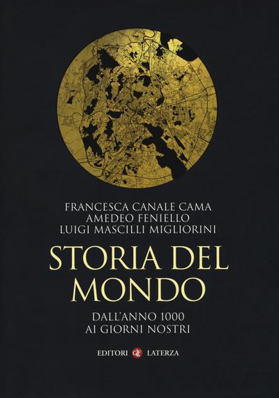 Storia del mondo. Dall’anno 1000 ai giorni nostri