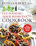 Let Food Be Your Medicine Cookbook