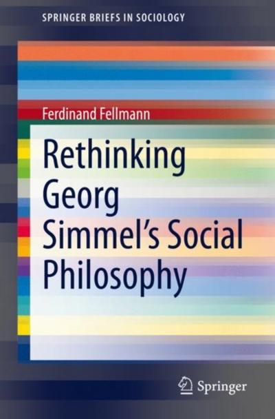 Rethinking Georg Simmel’s Social Philosophy