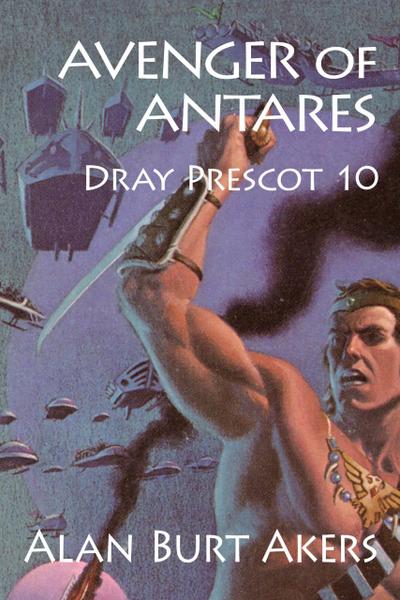 Avenger of Antares (Dray Prescot, #10)