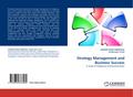 Strategy Management and Business Success