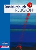 Das Kursbuch Religion 3 - Ausgabe 2015