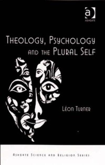 Theology, Psychology and the Plural Self