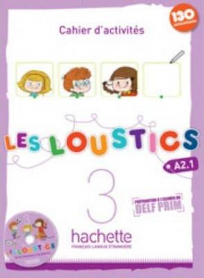 Les Loustics 3 : Cahier d’activites - A2.1
