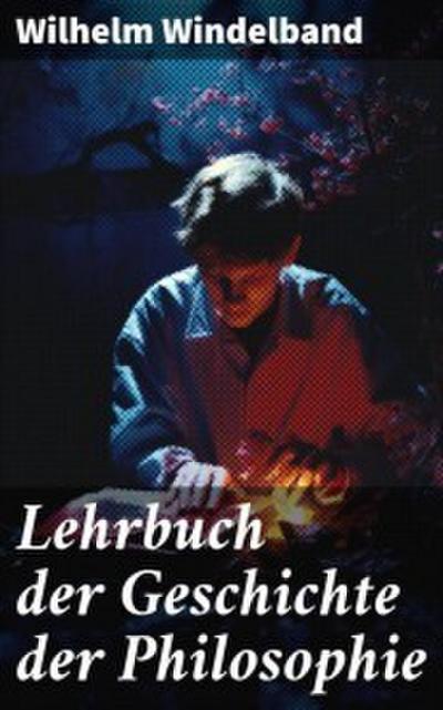 Lehrbuch der Geschichte der Philosophie