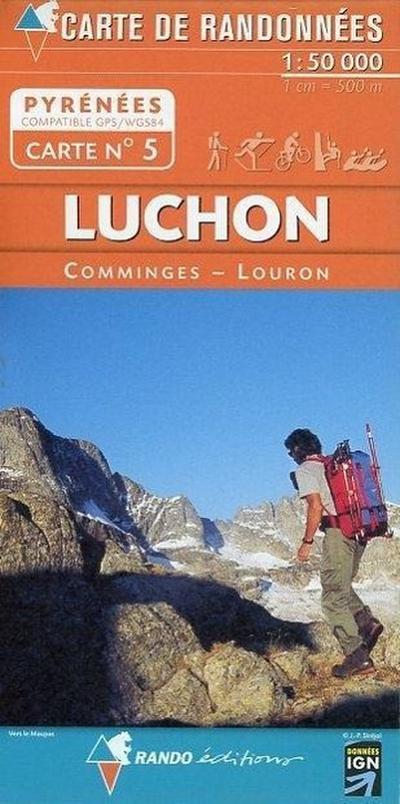 Pyrénées carte 5 Luchon - Comminges - Louron  1 : 50 000: Carte de Randonnées: RANDO.05 - Rando éditions