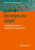 Das vergessene Subjekt