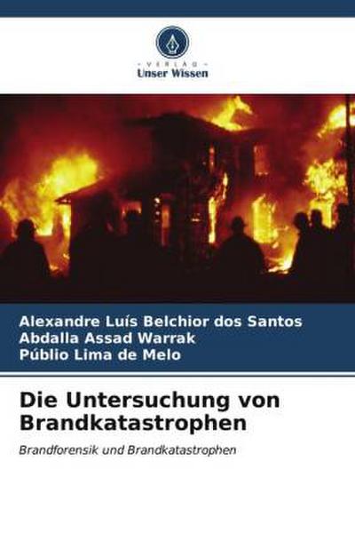 Die Untersuchung von Brandkatastrophen