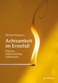 Achtsamkeit im Ernstfall