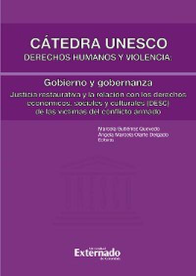 Cátedra unesco Derechos humanos y violencia: Gobieno y gobernanza - Justicia Restaurativa