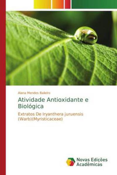 Atividade Antioxidante e Biológica