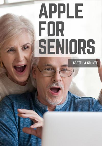 La Counte, S: Apple For Seniors