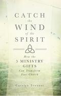 Catch the Wind of the Spirit