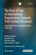 The Duty of Care of International Organizations To