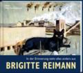 Brigitte Reimann - In der Erinnerung sieht alles a
