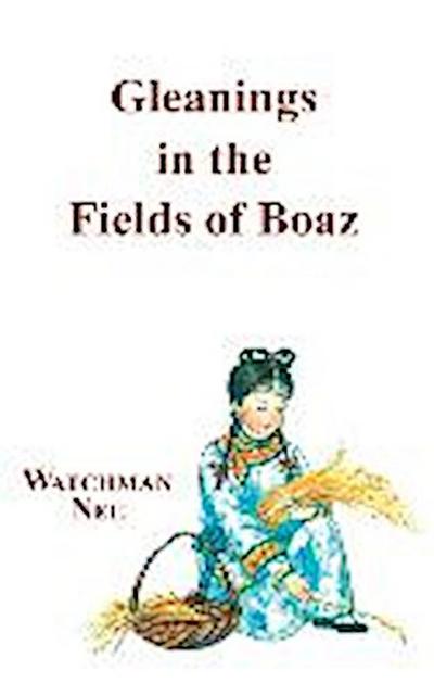 Gleanings in the Fields of Boaz