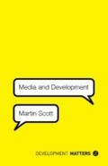 Media and Development - Martin Scott