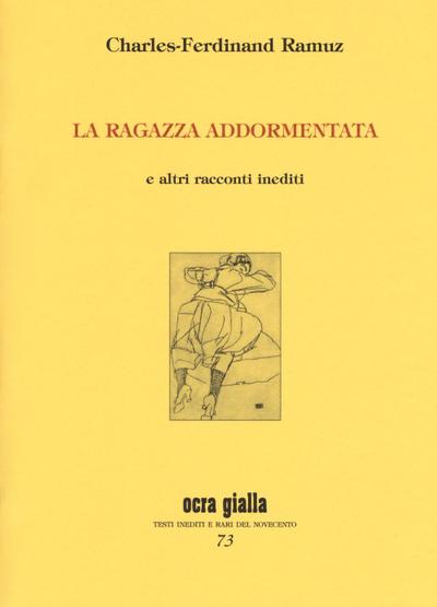 La ragazza addormentata e altri racconti inediti