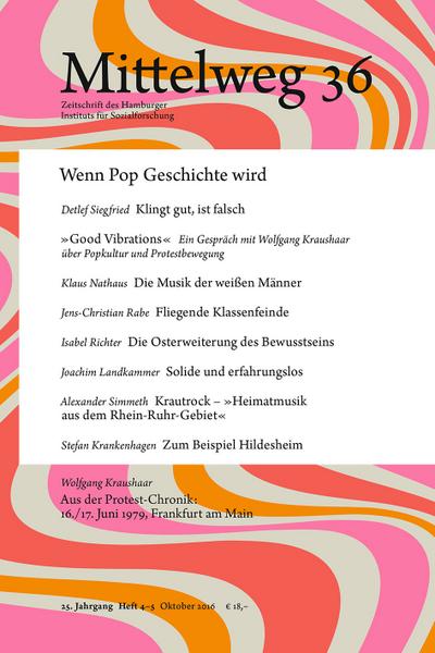 Mittelweg 36, Zeitschrift des Hamburger Instituts für Sozialforschung: Wenn Pop Geschichte wird