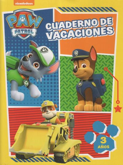 Nickelodeon: Cuaderno de vacaciones : 3 años : paw patrol