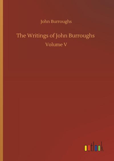 The Writings of John Burroughs
