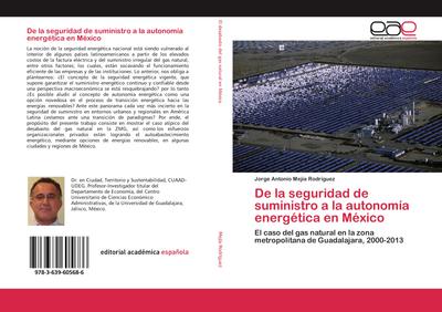 De la seguridad de suministro a la autonomía energética en México