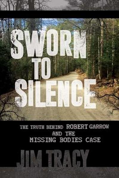 Sworn to Silence: The Truth Behind Robert Garrow and the Missing Bodies’ Case