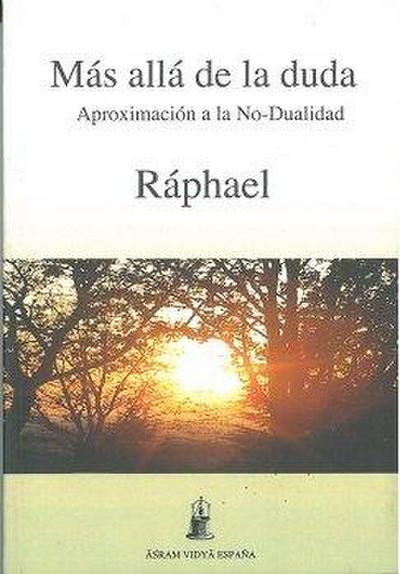 Más allá de la duda : aproximación a la no dualidad