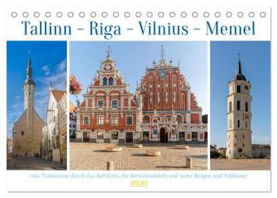 Tallinn-Riga-Vilnius-Memel, eine Traumreise durch das Baltikum. (Tischkalender 2026 DIN A5 quer), CALVENDO Monatskalender
