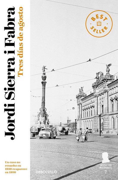 Inspector Mascarell 7. Tres días de agosto : el caso más personal del inspector Mascarell