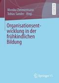 Organisationsentwicklung in der frühkindlichen Bildung