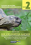 Der Schildkröten-Gärtner - Naturnahe Ernährung Eur
