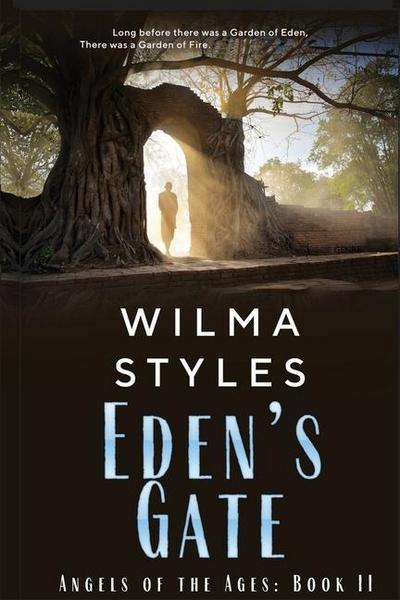 Eden’s Gate: Angels of the Ages Book II