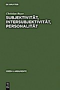 Subjektivität, Intersubjektivität, Personalität