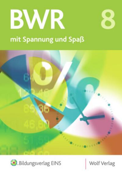 BWR mit Spannung und Spaß, Ausgabe Bayern Schülerbuch
