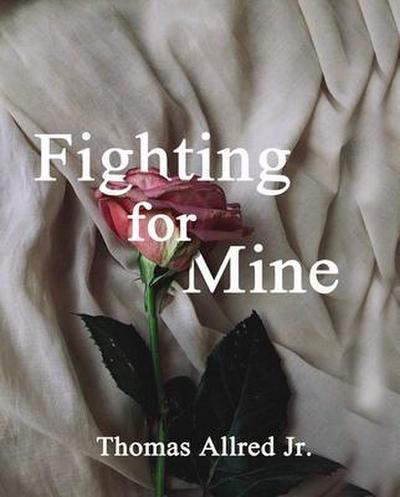 Fighting for Mine