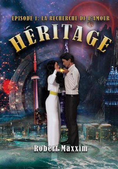 HÉRITAGE EPISODE 1