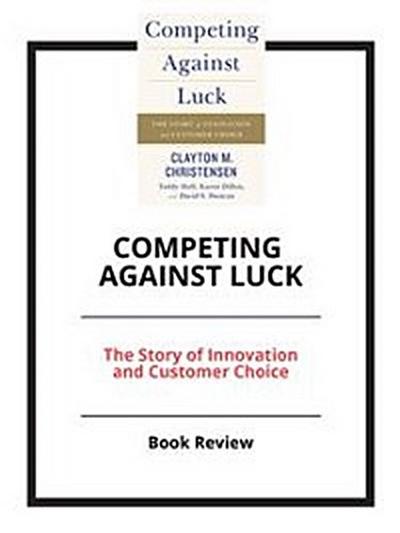 Summary of Competing Against Luck