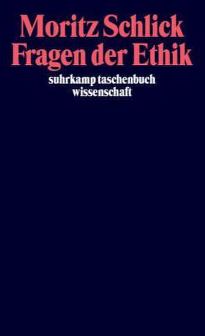 Fragen der Ethik