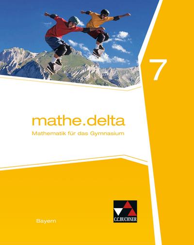 mathe.delta 7 Schülerband Gymnasium Bayern