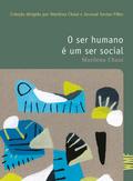O ser humano é um ser social