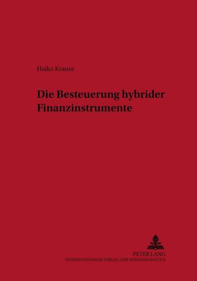 Die Besteuerung hybrider Finanzinstrumente