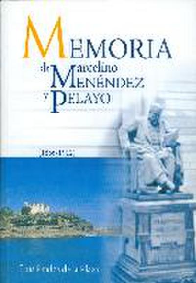 Memoria de Marcelino Menéndez y Pelayo