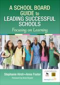 A School Board Guide to Leading Successful Schools