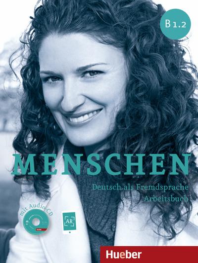 Menschen B1/2: Deutsch als Fremdsprache / Arbeitsbuch mit Audio-CD